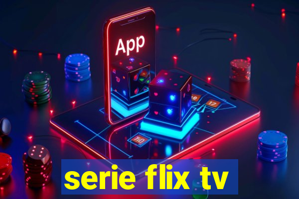 serie flix tv